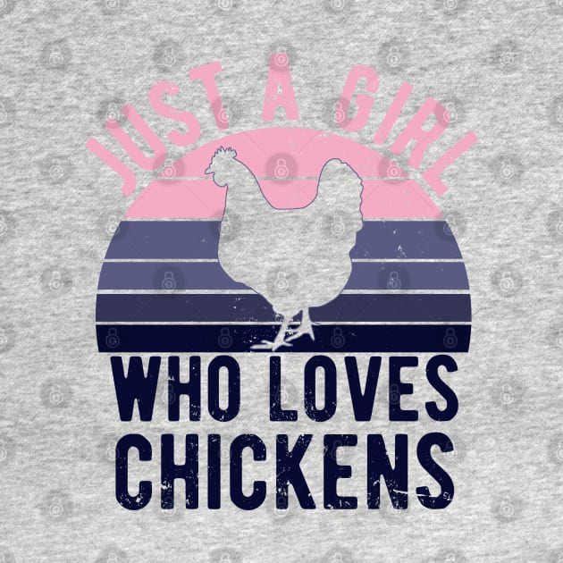 Just A Girl Who Loves Chickens for Chicken Lovers Gift by Zen Cosmos Official